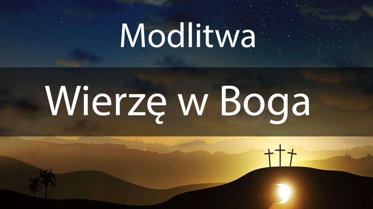 Wierzę w Boga Ojca i Jego miłość w codziennym życiu